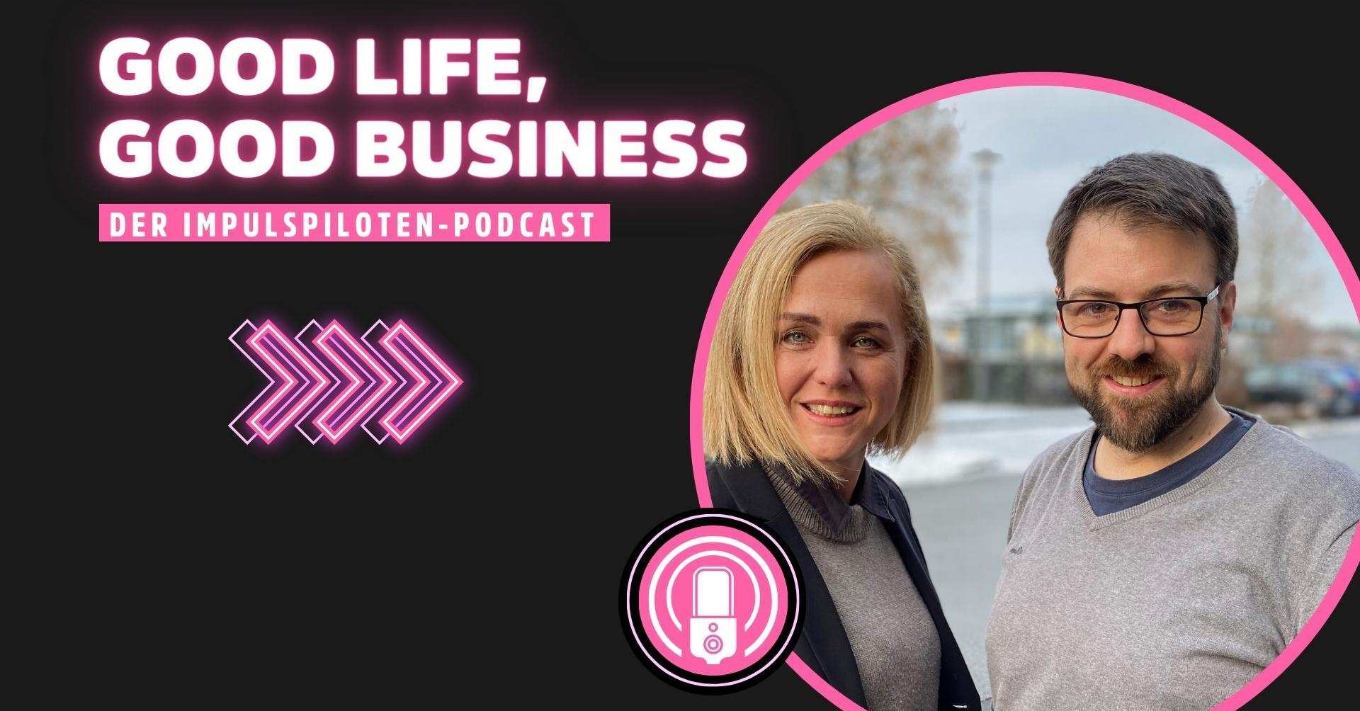 Good Life, Good Business, Podcast